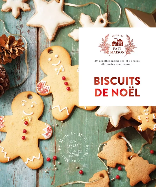 Biscuits de noël - Eva Harlé - Hachette Pratique