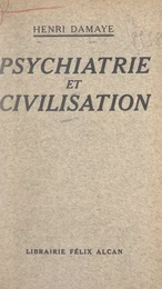 Psychiatrie et civilisation