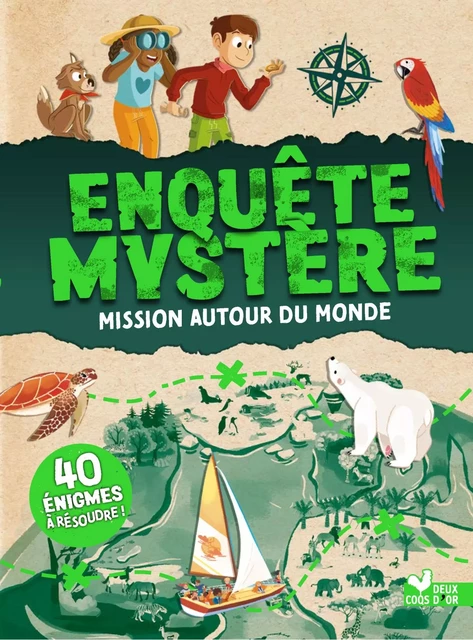 Enquête Mystère - Mission autour du monde - Catherine Mollica - Deux Coqs d'Or