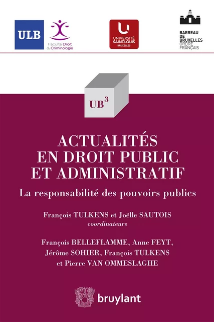 Actualités en droit public et administratif - François Belleflamme, Anne Feyt, Jérôme Sohier, François Tulkens, Pierre Van Ommeslaghe † - Bruylant