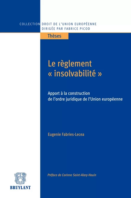 Le règlement "insolvabilité" - Eugénie Fabries-Lecea - Bruylant