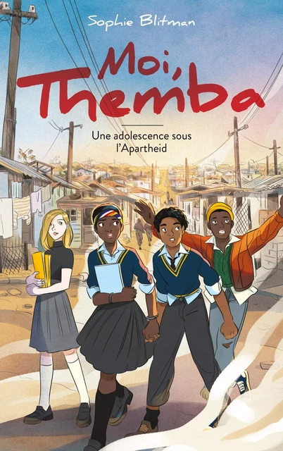 Moi, Themba - Une vie à part - Sophie Blitman - Hachette Romans