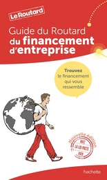 Guide du Routard financement d'entreprise