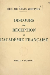 Discours de réception à l'Académie française