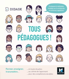 Tous pédagogues ! Former, enseigner, transmettre