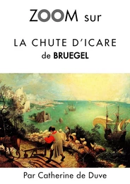 Zoom sur La chute d'Icare de Bruegel