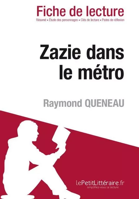 Zazie dans le métro de Raymond Queneau (Fiche de lecture) - Mélanie Kuta - Lemaitre Publishing