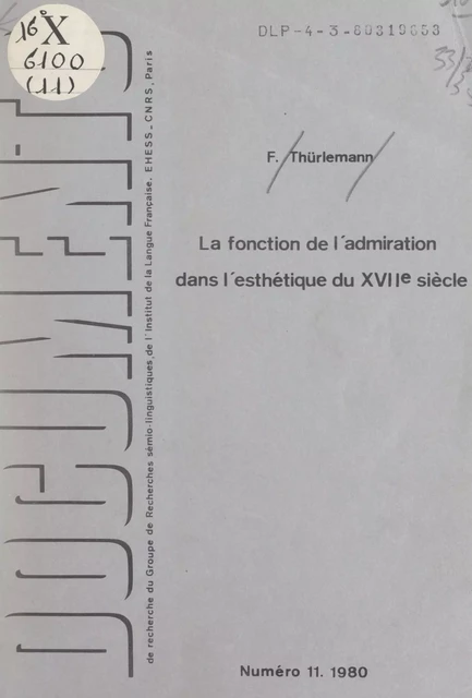 La fonction de l'admiration dans l'esthétique du XVIIe siècle : à propos de la "Charité romaine" dans La Manne de Poussin - Félix Thürlemann - FeniXX réédition numérique