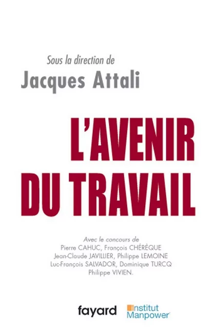 L'Avenir du travail - Jacques Attali - Fayard