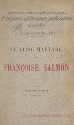 Le long martyre de Françoise Salmon