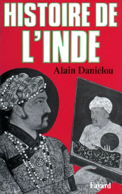 Histoire de l'Inde - Alain Daniélou - Fayard