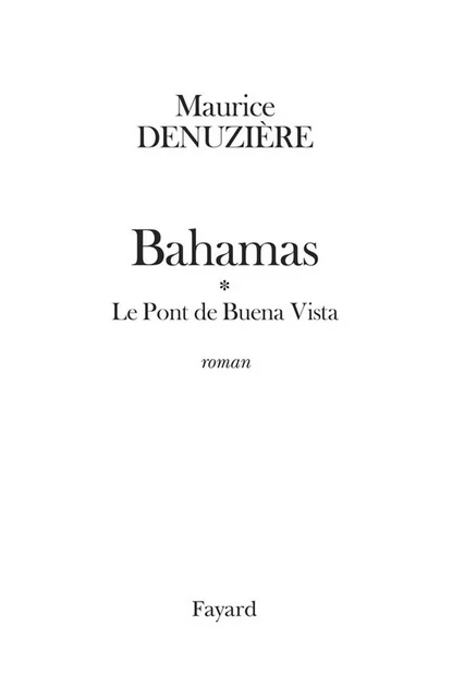 Bahamas, tome 1 - Maurice Denuzière - Fayard