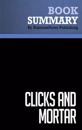 Summary: Clicks And Mortar - David Pottruck and Terry Pearce