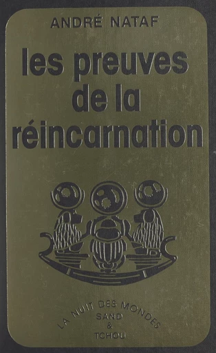 Les preuves de la réincarnation - André Nataf - FeniXX réédition numérique