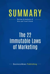 Summary: The 22 immutable laws of marketing - Al Ries and Jack Trout