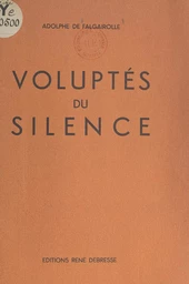 Voluptés du silence