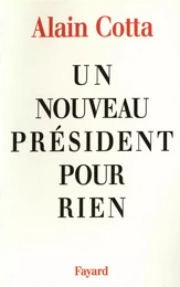 Un nouveau président pour rien