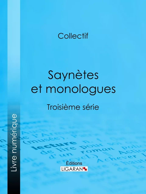 Saynètes et monologues -  Collectif,  Ligaran - Ligaran