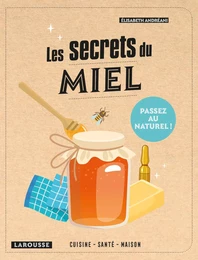 Les secrets du miel