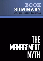 Summary : The Management Myth - Matthew Stewart