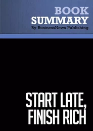 Summary: Start Late, Finish Rich