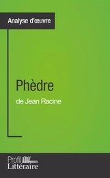 Phèdre de Jean Racine (Analyse approfondie)