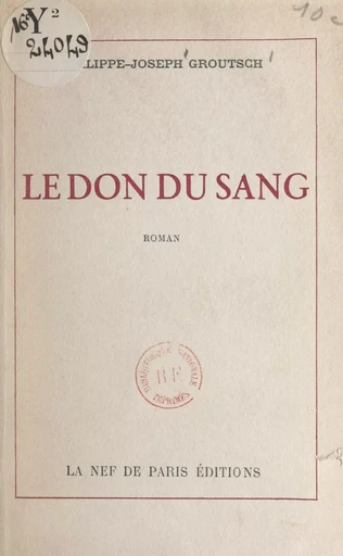 Le don du sang - Philippe-Joseph Groutsch - FeniXX réédition numérique