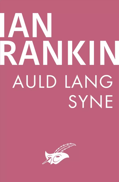 Auld Lang Syne - Ian Rankin - Le Masque