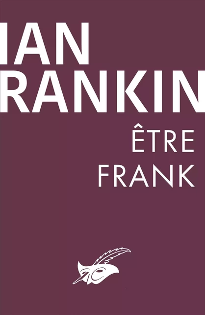 Être Frank - Ian Rankin - Le Masque