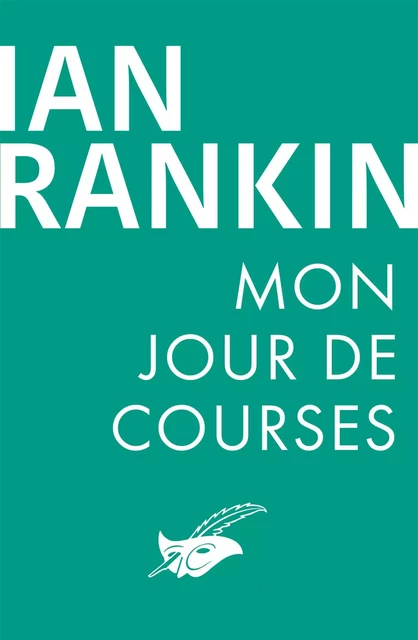 Mon jour de courses - Ian Rankin - Le Masque