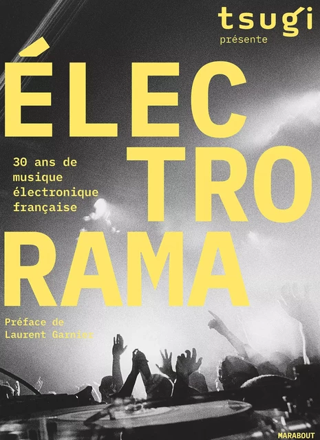 ELECTRORAMA - 30 ans de musique électronique française -  Tsugi - Marabout