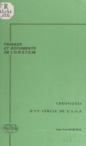 Chroniques d'un cercle de l'A.O.F. - Jean-Yves Marchal - FeniXX réédition numérique