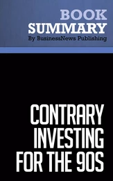 Summary: Contrary Investing For The 90s - Richard E. Brand