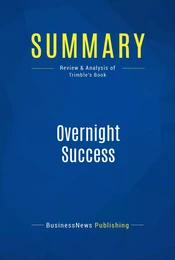 Summary: Overnight Success