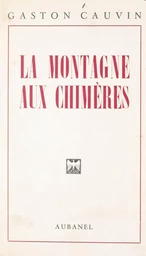 La montagne aux chimères