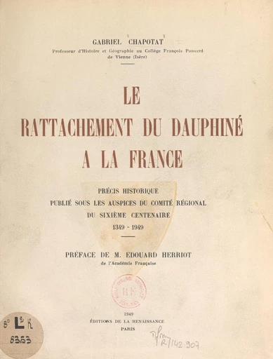 Le rattachement du Dauphiné à la France - Gabriel Chapotat - FeniXX réédition numérique