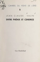 Entre phénix et cendres