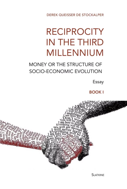 Reciprocity in the Third Millennium - Derek Queisser de Stockalper - Slatkine Editions