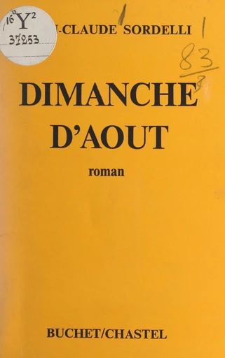 Dimanche d'août - Jean-Claude Sordelli - FeniXX réédition numérique