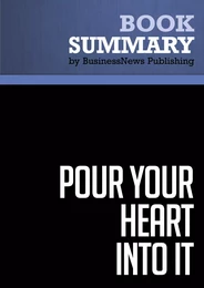 Summary: Pour Your Heart Into It - Howard Schultz and Dori Yang