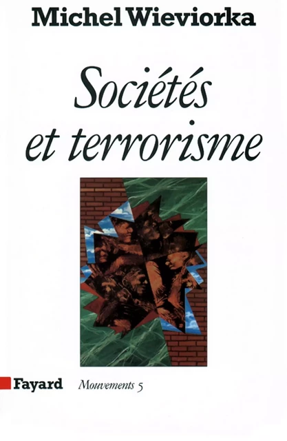 Sociétés et terrorisme - Michel Wieviorka - Fayard