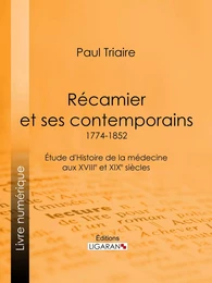 Récamier et ses contemporains (1774-1852)