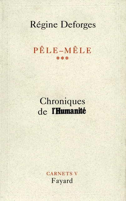 Pêle-Mêle Tome 3 - Régine Deforges - Fayard