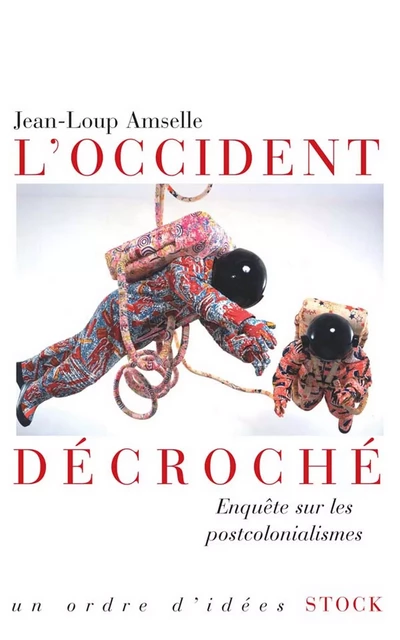 L'Occident décroché - Jean-Loup Amselle - Stock