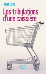 Les tribulations d'une caissière