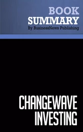 Summary: ChangeWave Investing - Tobin Smith