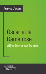 Oscar et la Dame rose d'Éric-Emmanuel Schmitt (Analyse approfondie)