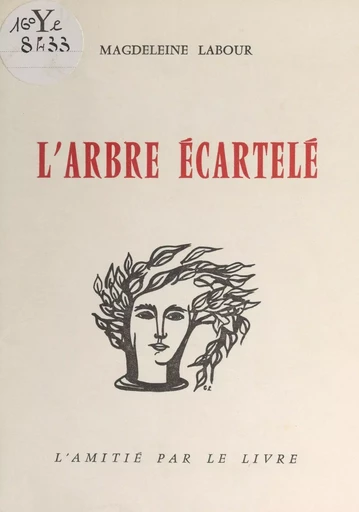 L'arbre écartelé - Magdeleine Labour - FeniXX réédition numérique