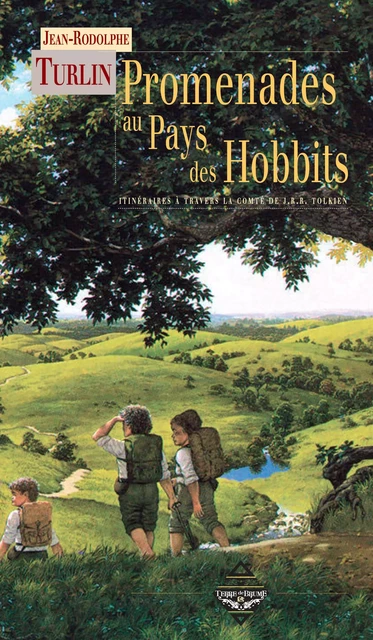 Promenades au pays des hobbits - Jean-Rodolphe Turlin - Terre de Brume