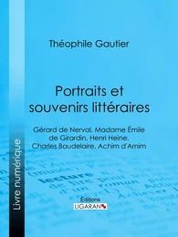 Portraits et souvenirs littéraires